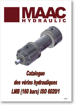 pdf -Catalogue des Vérins hydrauliques
LMB (160bars) ISO 6020/1